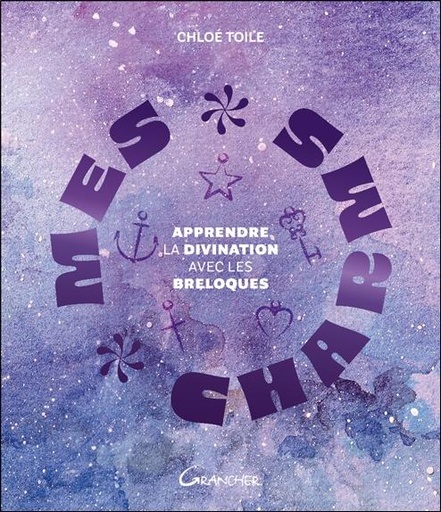 [9782733915660] Mes charms : apprendre la divination avec les breloques