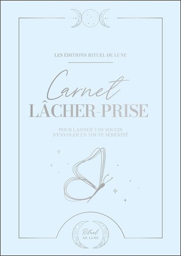 [9782494796096] Carnet de lâcher-prise - Pour laisser vos soucis s'envoler en toute sérénité
