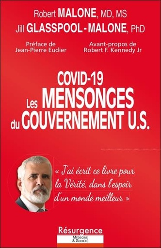 [9782874342165] Covid-19 : les mensonges du gouvernement U.S. : clefs pour une bio-éthique rigoureuse