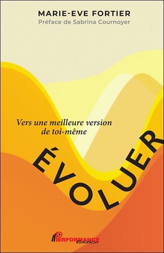 [9782925096443] Évoluer : Vers une meilleure version de toi-même