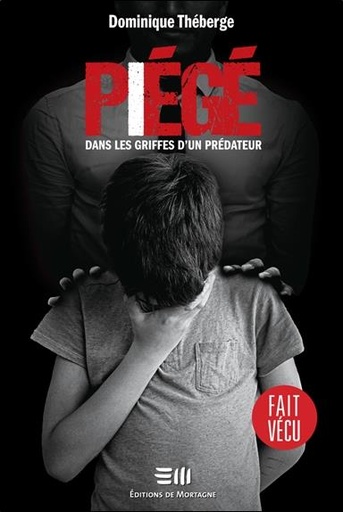 [9782897924508] Piège : Dans les griffes d'un prédateur