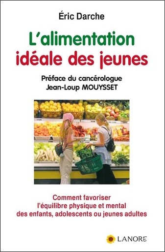 [9782851576170] L'alimentation idéale des jeunes