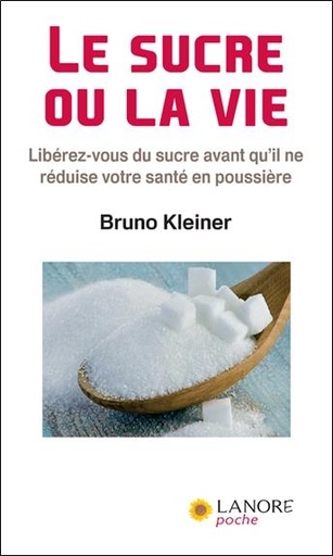 [9782851573254] Le sucre ou la vie