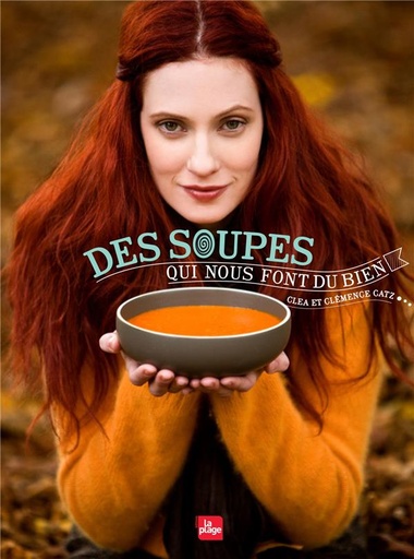 Couverture du livre Des soupes qui nous font du bien de Clémence Catz