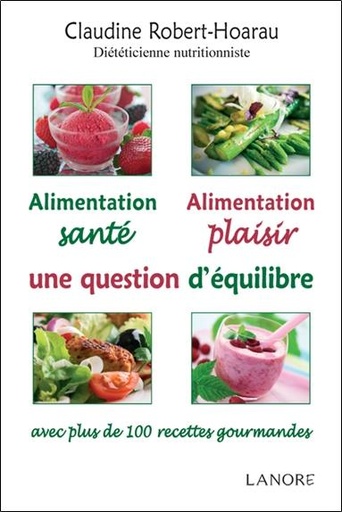 [9782851577375] Alimentation santé, alimentation plaisir ; une question d'équilibre