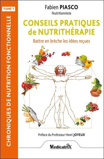 [9782872112050] Conseils pratiques de nutritherapie - battre en breche les idees recues tome 1