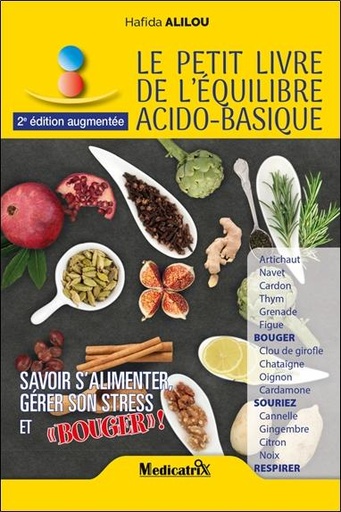 [9782872112074] Le petit livre de l'equilibre acido-basique - savoir s'alimenter, gerer son stress et bouger !