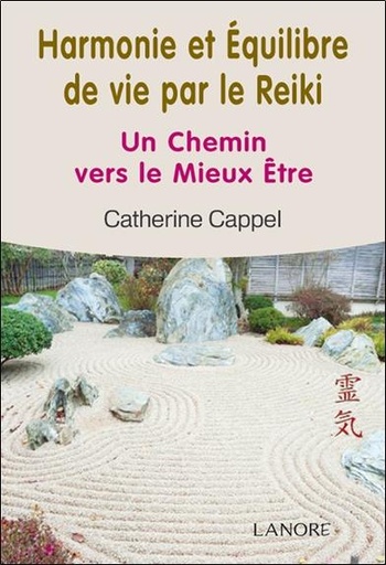 [9782851576682] Harmonie et équilibre de vie par le Reiki ; un chemin vers le mieux être