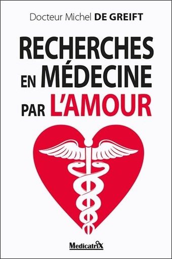 [9782872111848] Recherches en médecine par l'amour