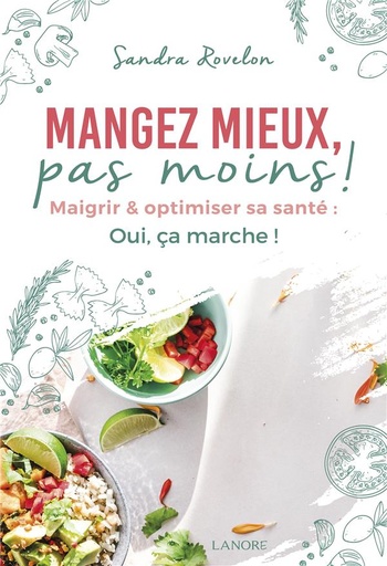 [9782382730300] Mangez mieux, pas moins ! maigrir et optimiser sa santé :  oui, ça marche !