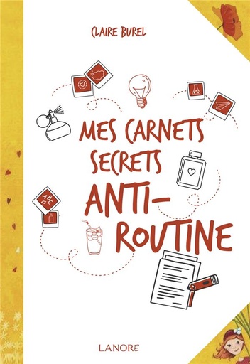 [9782851579027] Mes carnets secrets anti-routine