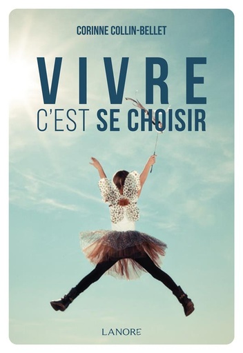 [9782851578433] Vivre c'est se choisir