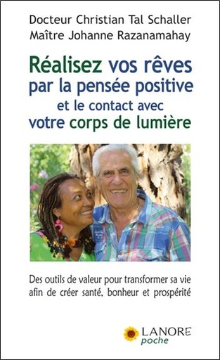 Réalisez vos rêves par la pensée positive
