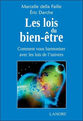 [9782851576392] Les lois du bien-être ; comment vous harmoniser avec les lois de l'univers