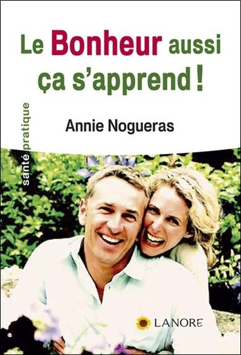 [9782851573711] Le bonheur aussi ça s'apprend !