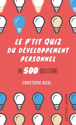 [9782851578686] Le p'tit quizz du développement personnel en 500 questions