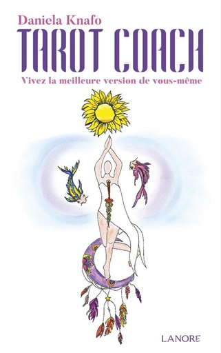 [9782851579805] Tarot coach ; vivez la meilleure version de vous-même
