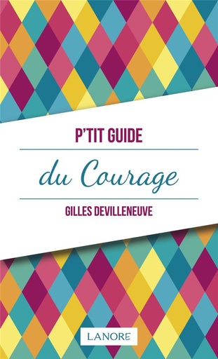[9782851579218] P'tit guide du courage