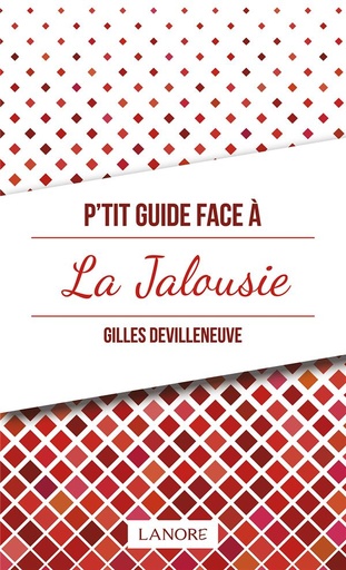 [9782851579096] P'tit guide face à la jalousie