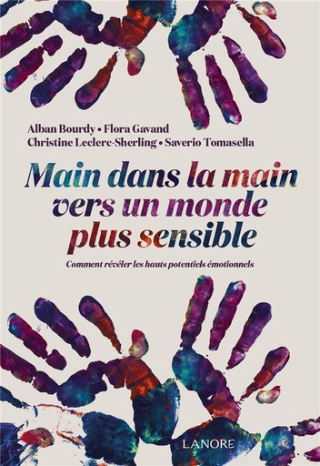 Couverture du livre Main dans la main vers un monde plus sensible de Alban Bourdy