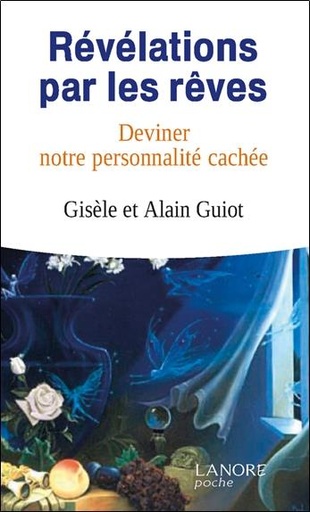 Couverture du livre Révélations par les rêves de Alain Guiot