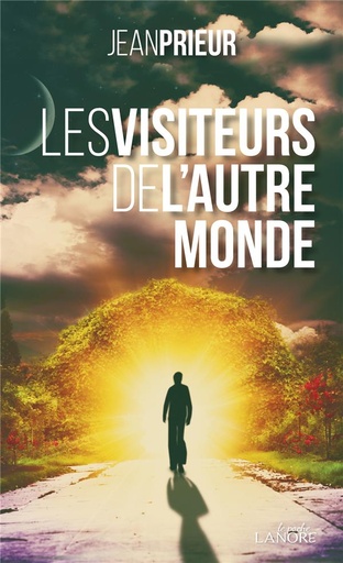 [9782851579409] Les visiteurs de l'autre monde