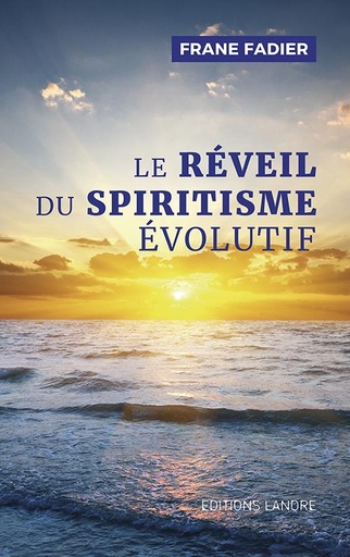[9782851578716] Le réveil du spiritisme évolutif