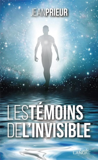 [9782851579065] Les témoins de l'invisible