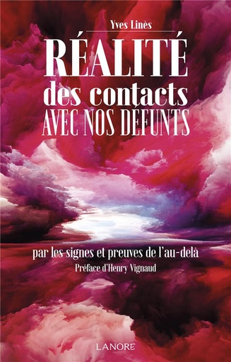 [9782382730270] Réalité des contacts avec nos défunts : par les signes et preuves de l'au-delà                     (préface Henry Vignaaud)