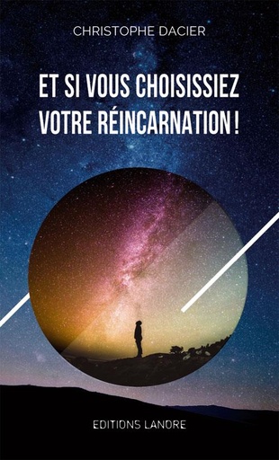 [9782851578631] Et si vous choisissiez votre réincarnation!