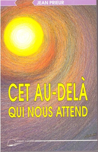 [9782851571090] Cet au-delà qui nous attend