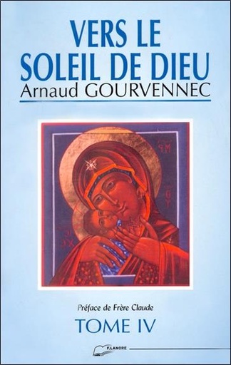 Couverture du livre Vers le soleil de dieu tome 4 de Arnaud Gourvennec