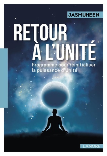 [9782851579539] Retour à l'unité ; programme pour réinitialiser la puissance d'Unité