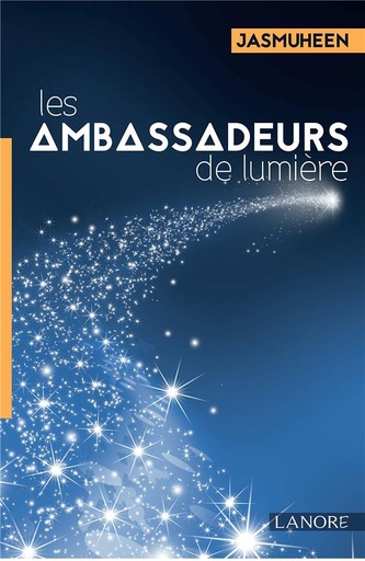 [9782851578310] Les ambassadeurs de lumière