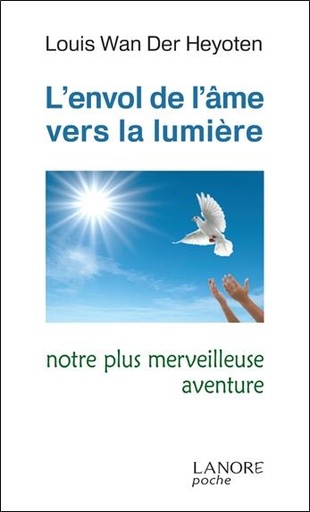 [9782851577825] L'envol de l'âme vers la lumière