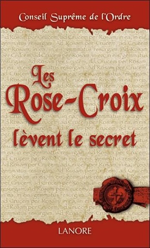 [9782851573582] Les rose-croix lèvent le secret