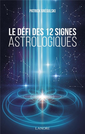 [9782851579973] Le défi des 12 signes astrologiques