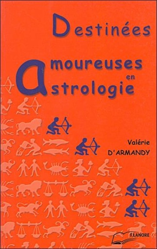 [9782851572073] Destinees amoureuses en astrologie