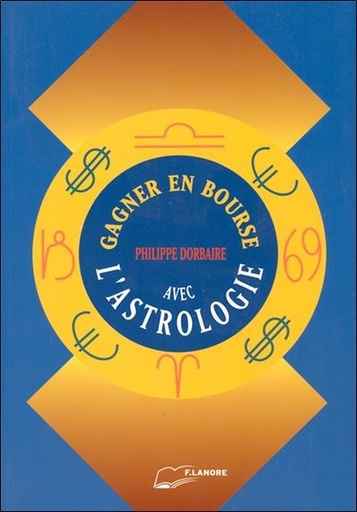 [9782851572035] Gagner en bourse avec l'astrologie