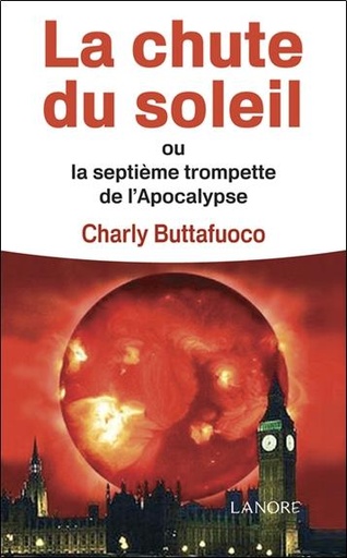 [9782851576538] La chute du soleil ou la septieme trompette de l'apocalypse