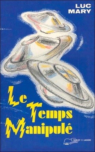 [9782851571540] Le temps manipule