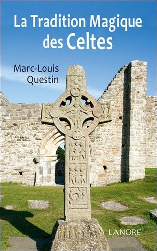 [9782851578112] La tradition magique des Celtes