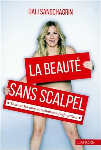 [9782851578440] La beauté sans scalpel ; tout sur les soins et techniques d'aujourd'hui
