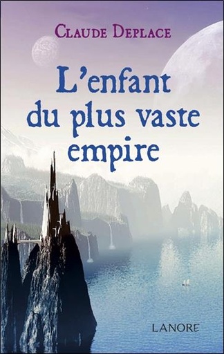 [9782851576583] L'enfant du plus vaste empire