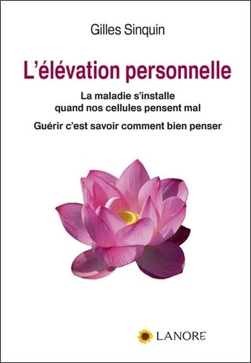 [9782851575753] L'élévation personnelle ; comment évoluer consciemment de la 3e vers la 4e dimension