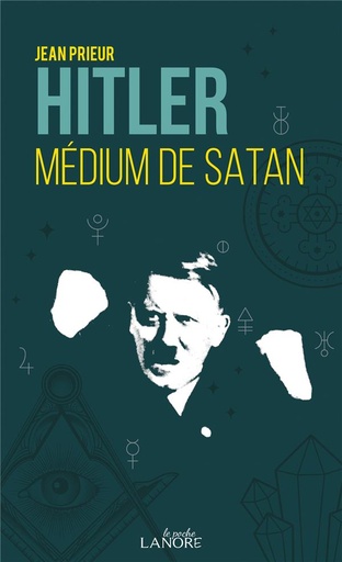 [9782382730362] Hitler, médium de Satan