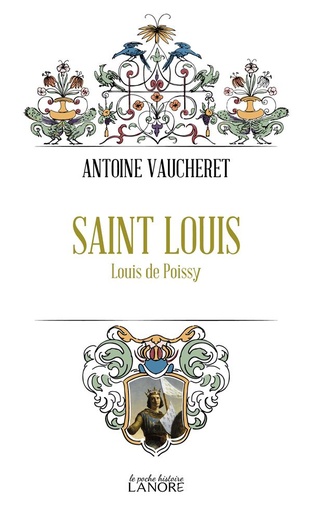 Couverture du livre Saint Louis : Louis de Poissy de Antoine Vaucheret