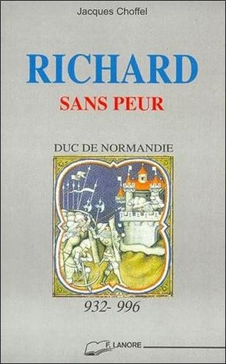 [9782851571779] Richard sans peur : duc de normandie 932-996