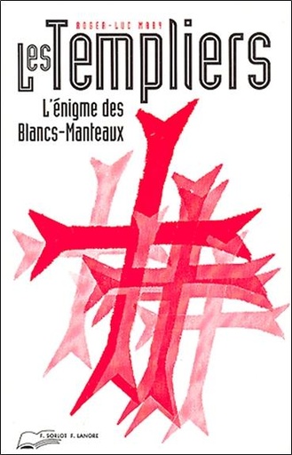 [9782851571335] Les templiers - l'enigme des blancs-manteaux