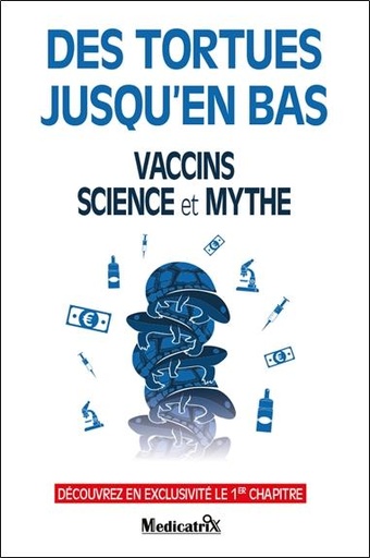 [9782872112081] Des tortues jusqu'en bas - vaccins - science et mythe - 1er chapitre - poche